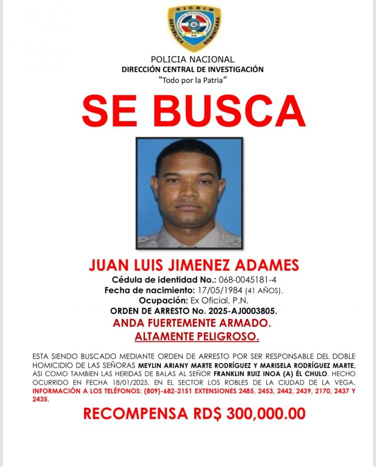 Ofrecen recompensa de RD$300 mil por información sobre teniente que mató a su pareja y a su suegra en La Vega