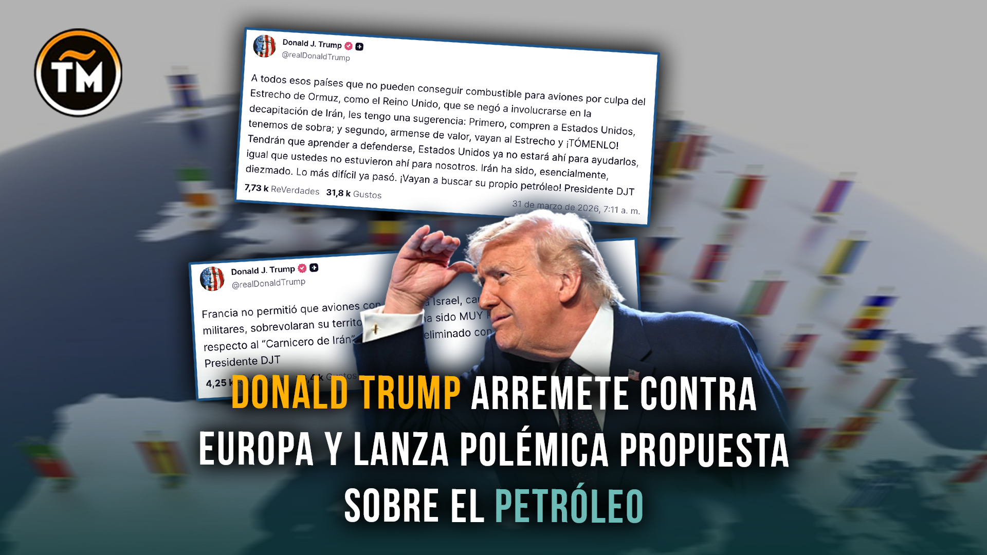 Trump critica a Francia y Reino Unido: Les sugiere tomar el petróleo del estrecho de Ormuz