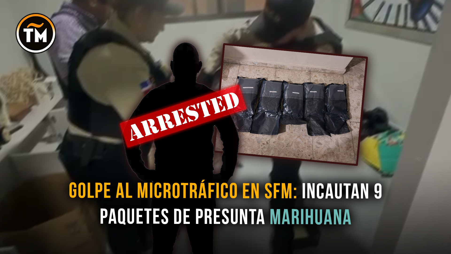 Autoridades arrestan a un hombre en San Francisco de Macorís con nueve paquetes de marihuana