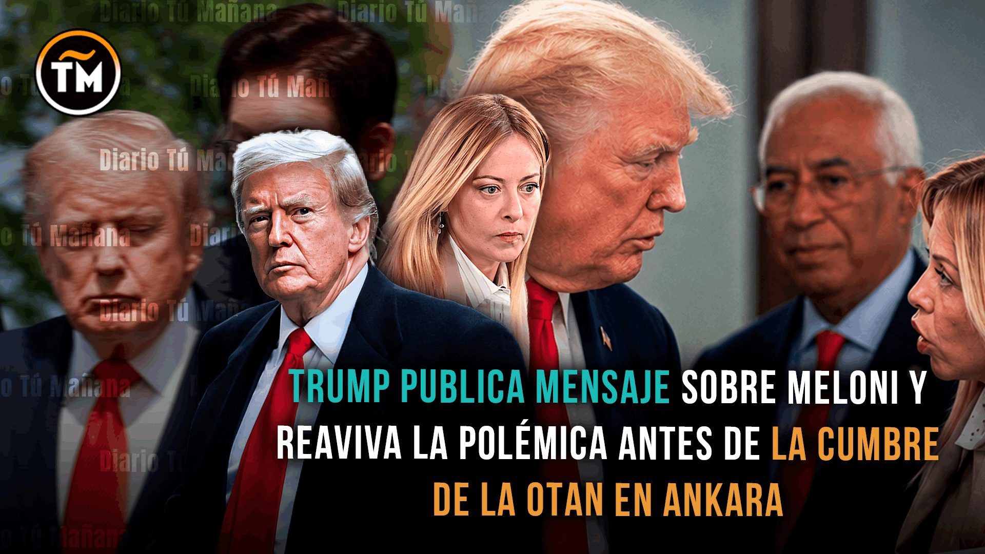 Trump publica mensaje sobre Meloni y reaviva la polémica antes de la cumbre de la OTAN en Ankara